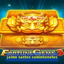 jaime santos caminhonetes